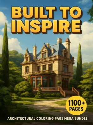 Built to Inspire – 1100+ Architectural Coloring Page Mega Bundle